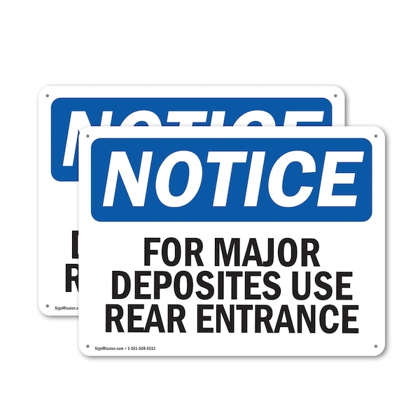 Signmission For Major Deposits Use Rear Entrance, 10 in W x Rectangle, Plastic OS-2PACK-NS-P-710-L-12855 - main
